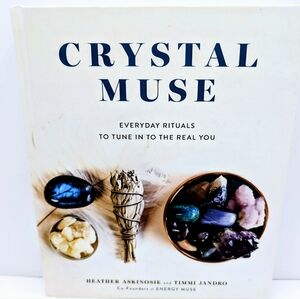 Crystal Muse – Everyday Rituals to Tune In to the Real You